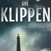 Die Klippen | Ein spannender Küstenkrimi um den Ermittler Steve Cole