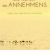 Die Kunst des Annehmens