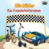 Die Räder: Das Freundschaftsrennen (The Wheels -The Friendship Race ) German Children's Book