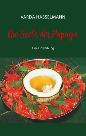 Die Seele der Papaya