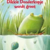 Dikkie Donderkopje wordt groot
