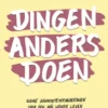 Dingen anders doen
