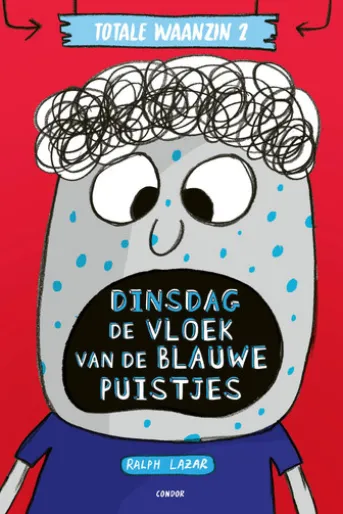 Dinsdag: De vloek van de blauwe puistjes