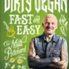 Dirty Vegan Fast and Easy