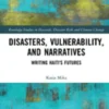Disasters, Vulnerability, and Narratives