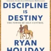 Discipline Is Destiny