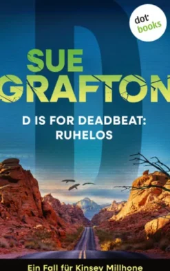 D is for Deadbeat: Ruhelos