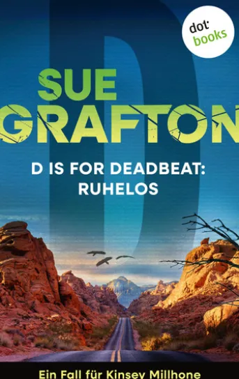 D is for Deadbeat: Ruhelos