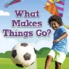 DK Super Readers Pre-Level What Makes Things Go?