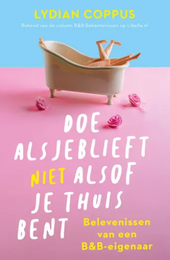 Doe alsjeblieft (niet) alsof je thuis bent