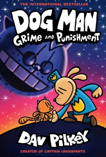 Dog Man: Grime and Punishment: A Graphic Novel (Dog Man #9): From the Creator of Captain Underpants