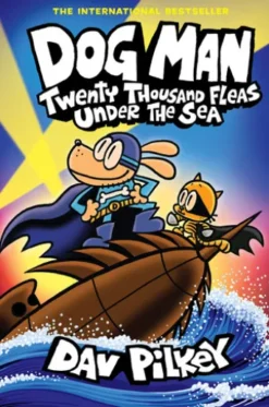 Dog Man: Twenty Thousand Fleas Under the Sea: A Graphic Novel (Dog Man #11): From the Creator of Captain Underpants