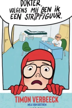 Dokter, volgens mij ben ik een stripfiguur