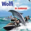 Dolfi, Wolfi en de zeeridders