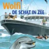 Dolfi, Wolfi en de schat in zee