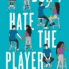 Don't Hate the Player