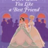 Don't Want You Like a Best Friend