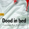 Dood in Bed - Commisaris Renz Vos, misdaad 2 - Nederlands