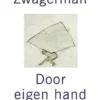 Door eigen hand