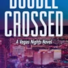 Double-Crossed