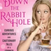 Down the Rabbit Hole