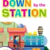 Down By The Station