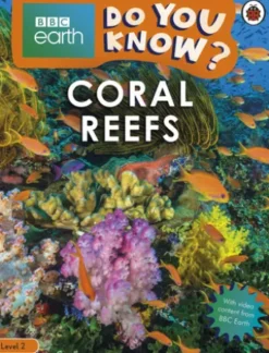 Do You Know? Level 2 – BBC Earth Coral Reefs