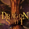 Dragon Shift