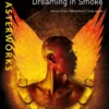 Dreaming In Smoke