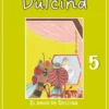 DULCINA, LAS AVENTURAS DE UNA ABEJITA TRAVIESA 5. El amor de Dulcina