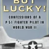 Dumb but Lucky!