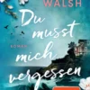 Du musst mich vergessen