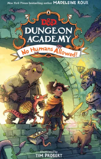 Dungeons & Dragons: Dungeon Academy: No Humans Allowed!