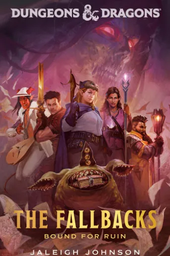 Dungeons & Dragons: The Fallbacks: Bound for Ruin