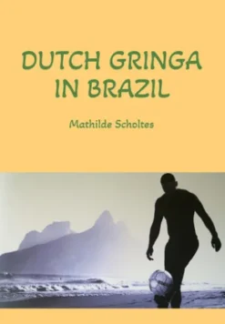 Dutch Gringa in Brazil
