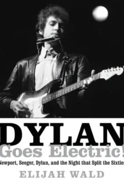 Dylan Goes Electric!