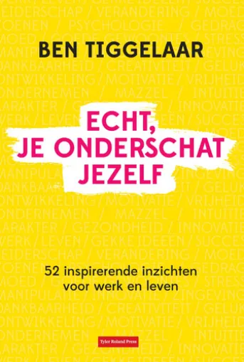Echt, je onderschat jezelf