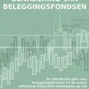 Een eenvoudige benadering van beleggingsfondsen