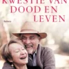 Een kwestie van dood en leven
