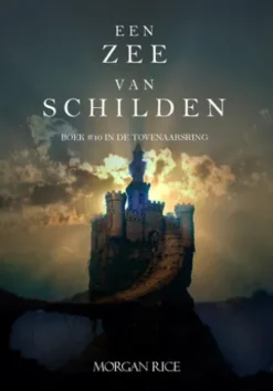 Een Zee Van Schilden (Boek #10 In De Tovenaarsring)
