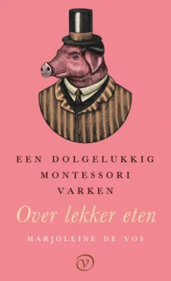 Een dolgelukkig Montessorivarken