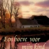 Een hoeve voor mijn kind