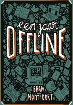 Een jaar offline