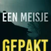 Een Meisje Gepakt (Een Ella Dark FBI Thriller Boek 2)