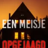 Een Meisje Opgejaagd (Een Ella Dark FBI Thriller Boek 3)