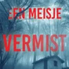 Een Meisje Vermist (Een Ella Dark FBI Thriller—Boek 13)