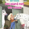 Een paard met een missie