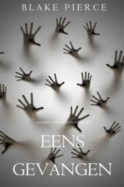 Eens gevangen (een Riley Paige MysterieBoek #13)