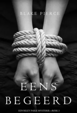 Eens begeerd (een Riley Paige Mysterie--Boek #3)