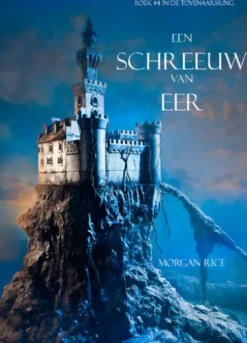 Een Schreeuw Van Eer (Boek #4 In De Tovenaarsring)